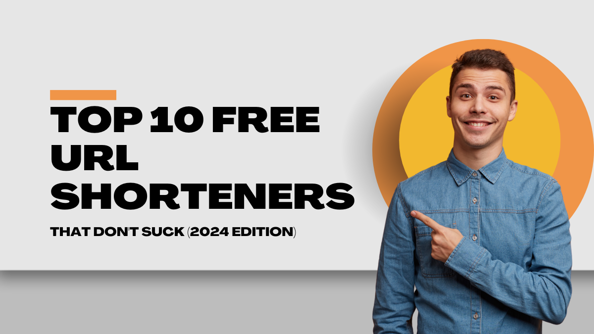 ✂️ Top 10 FREE URL Shorteners That DON’T Suck (2024 Edition) 😮